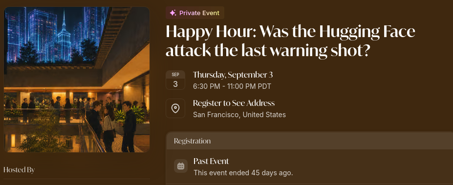 Private San Francisco Happy Hour event: Was the Hugging Face attack the last warning shot?